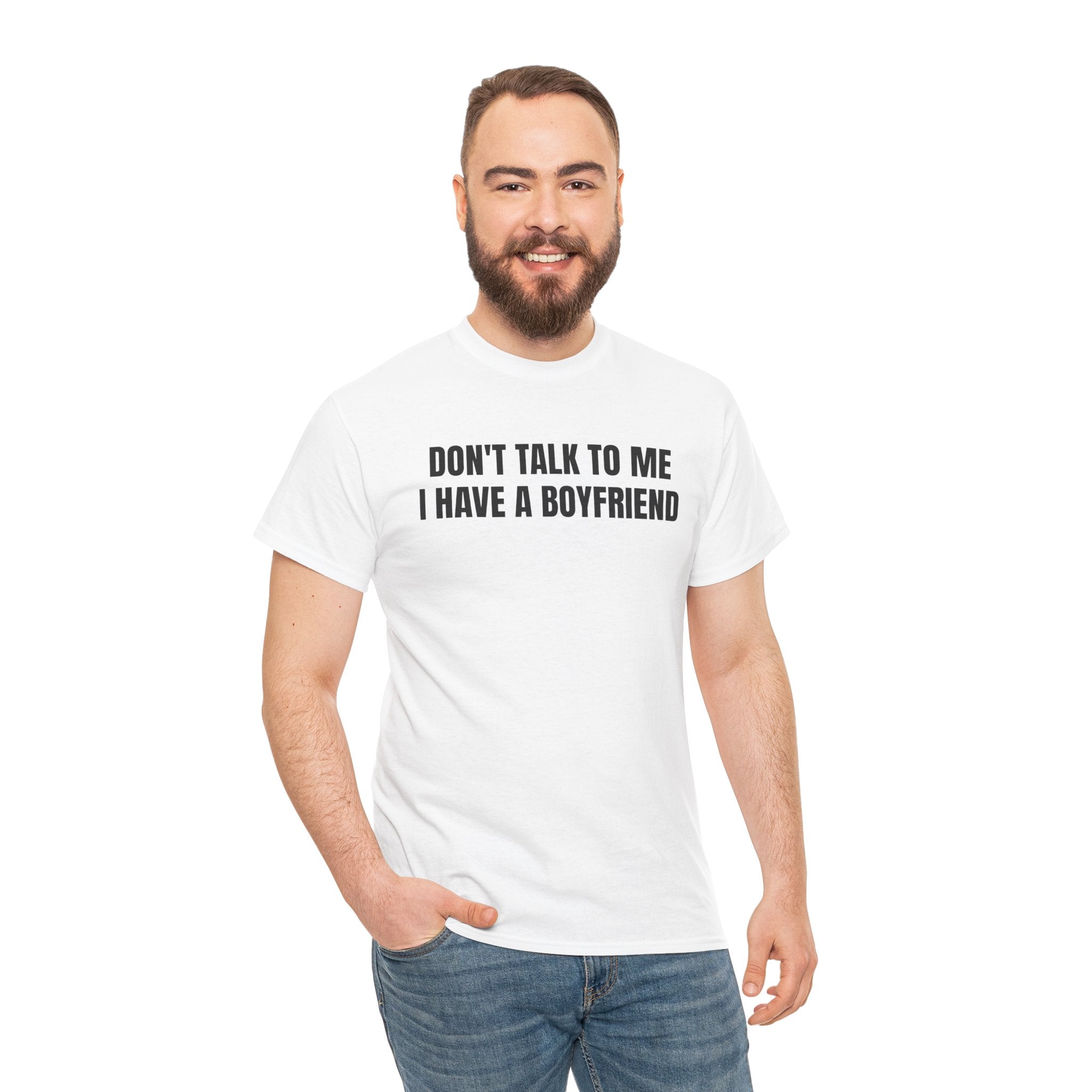 Don't Talk To Me, I Have A Boyfriend