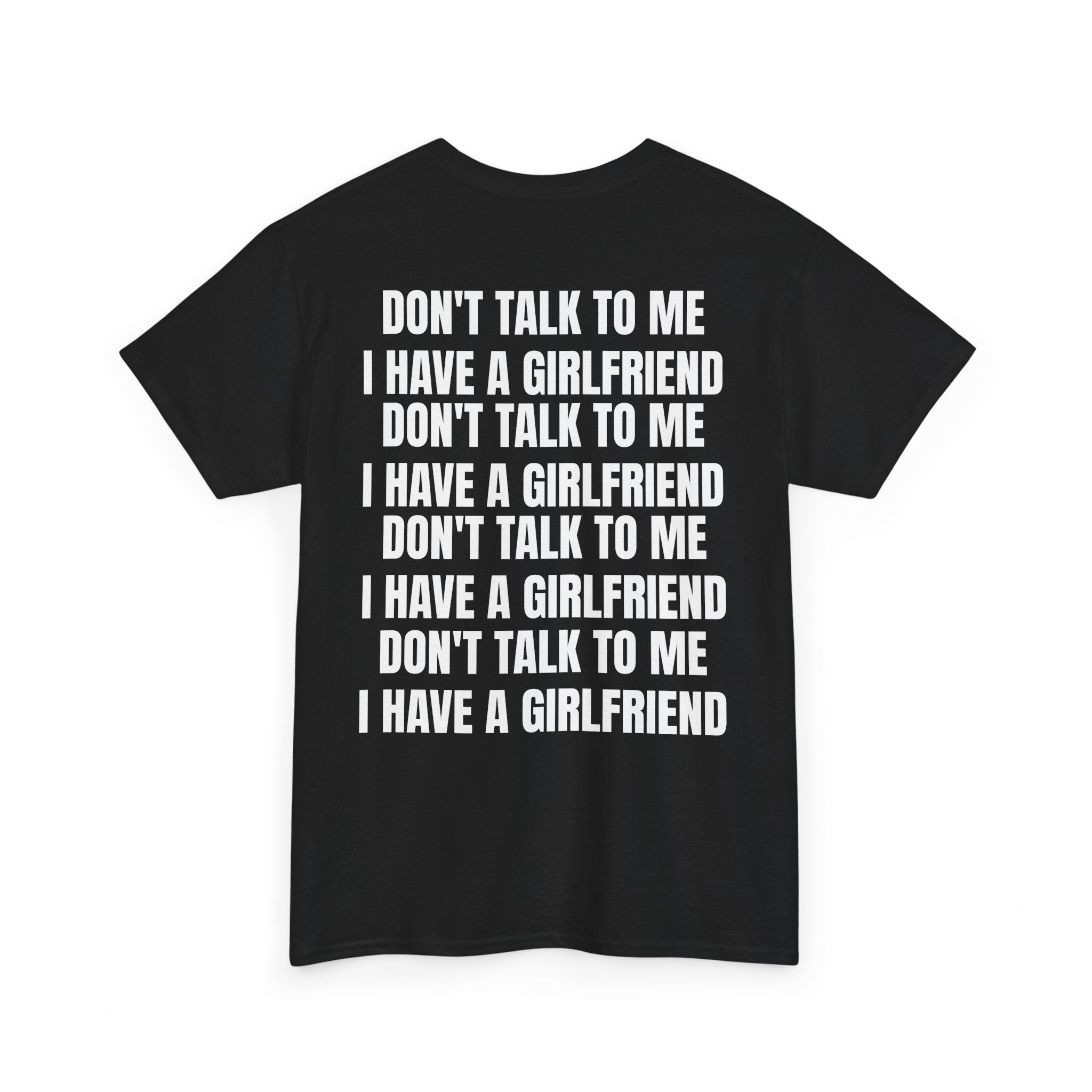 Don't Talk To Me, I Have A Girlfriend