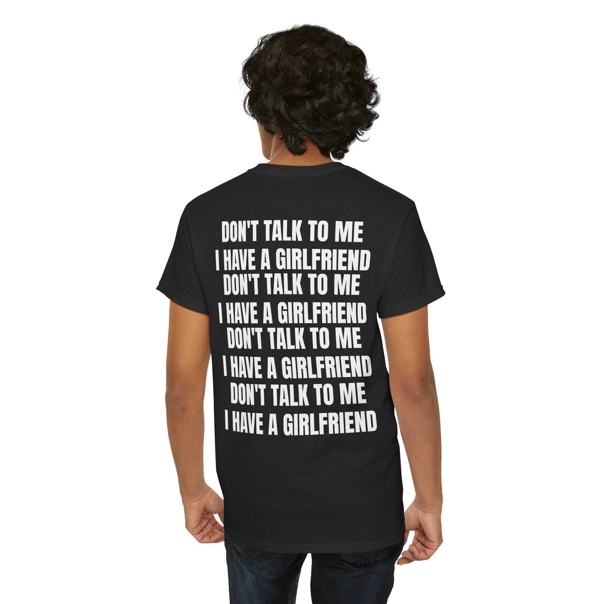 Don't Talk To Me, I Have A Girlfriend