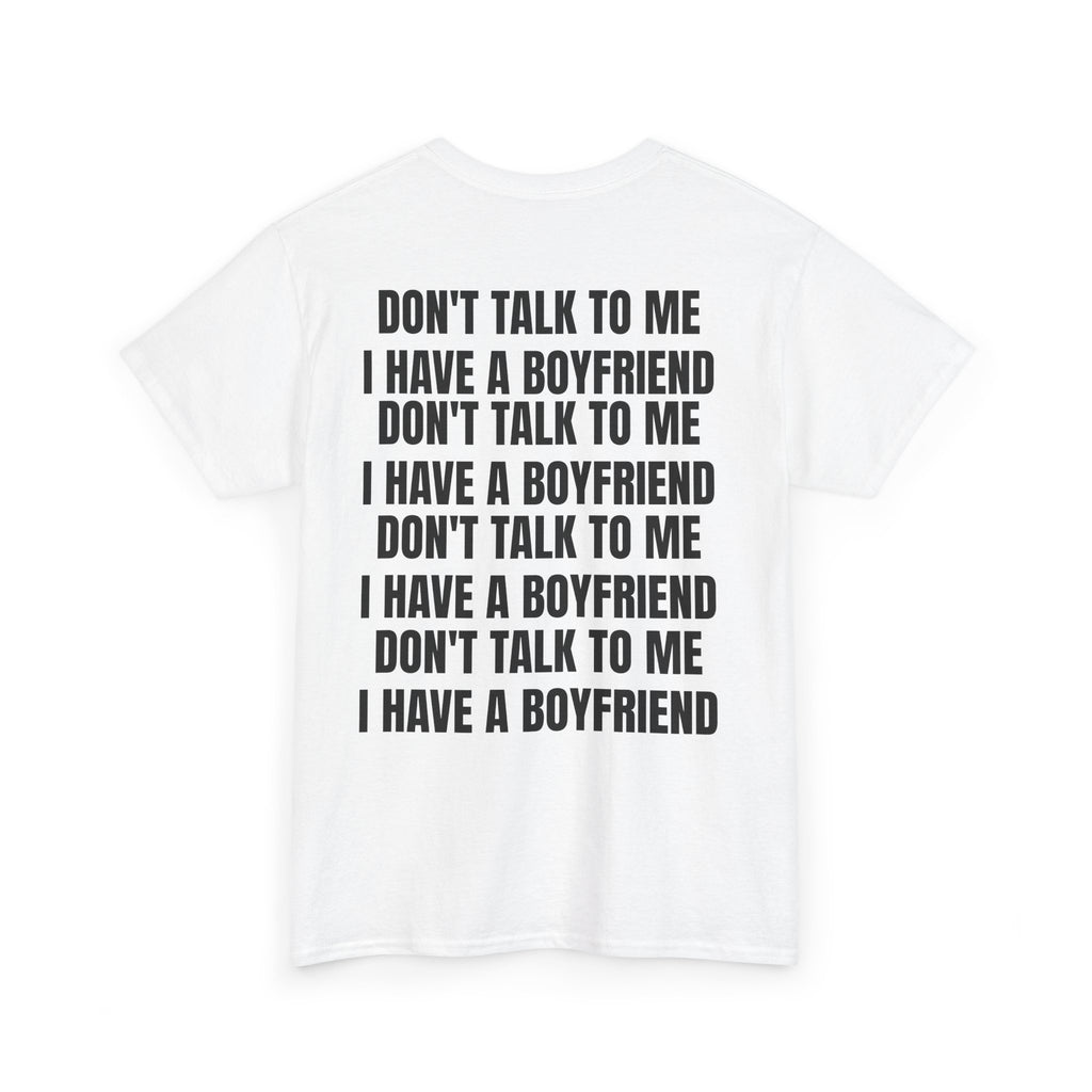 Don't Talk To Me, I Have A Boyfriend